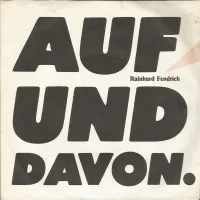 Auf und davon
